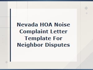 Nevada Hoa Noise Complaint Letter for Neighbor Disputes